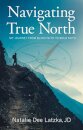 NAVIGATING TRUE NORTH