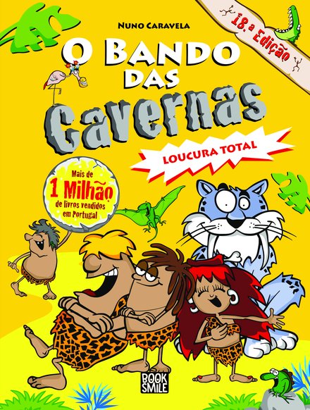 O Bando das Cavernas 3: Loucura Total