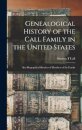 Genealogical History of the Call Family in the United States