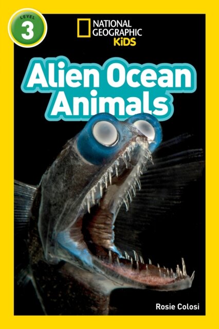 Alien Ocean Animals (National Geographic Kids Readers, Level 3)