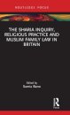 The Sharia Inquiry, Religious Practice and Muslim Family Law in Britain