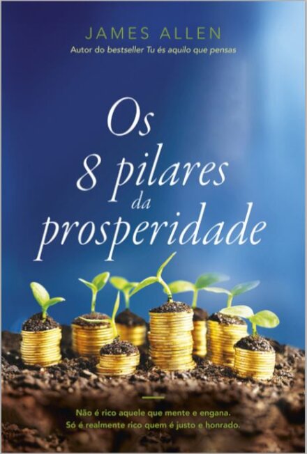 Os 8 Pilares da Prosperidade
