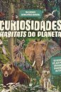 Curiosidades - Habitats Do Planeta