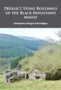 Derelict Stone Buildings of the Black Mountains Massif