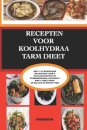 Recepten Voor Koolhydraatarm Dieet