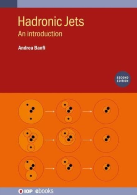 Hadronic Jets (Second Edition)