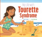 My Life with Tourette Syndrome