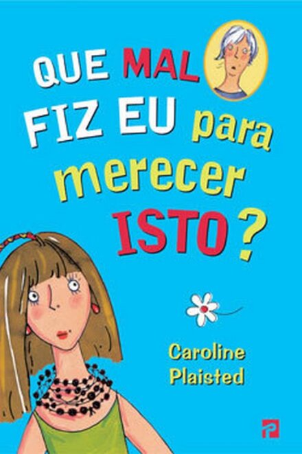 Que Mal Fiz Eu Para Merecer Isto?