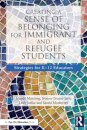 Creating a Sense of Belonging for Immigrant and Refugee Students
