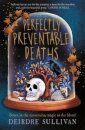 Perfectly Preventable Deaths