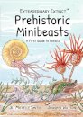 Prehistoric Minibeasts: A First Guide to Fossils