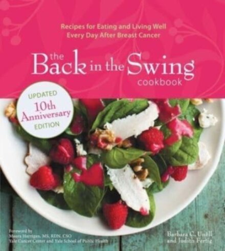 The Back in the Swing Cookbook, 10th Anniversary Edition