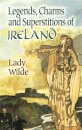 Legends, Charms and Superstitions of Ireland
