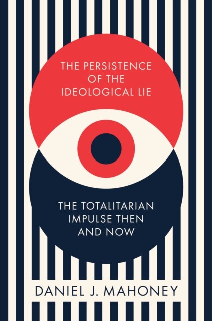 The Persistence of the Ideological Lie