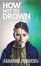 How Not To Drown