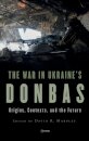 The War in Ukraine’s Donbas