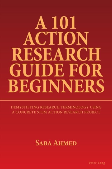 A 101 Action Research Guide for Beginners