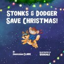 Stonks And Dodger Save Christmas!