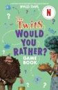 The Twits: Would You Rather? Game Book