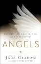 Angels – Who They Are, What They Do, and Why It Matters