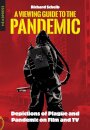 A Viewing Guide to the Pandemic