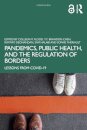 Pandemics, Public Health, and the Regulation of Borders