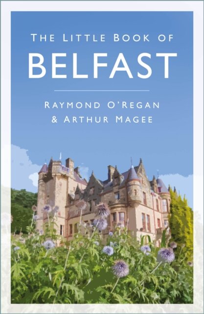 The Little Book of Belfast