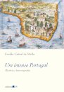 Um Imenso Portugal: História E Historiografia