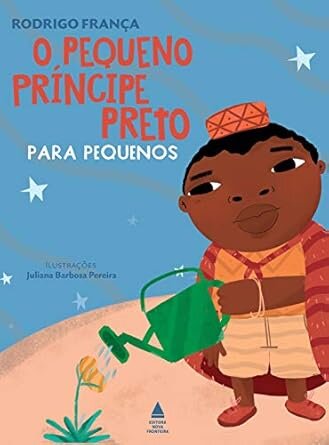 O Pequeno Príncipe Preto Para Pequenos