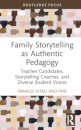 Family Storytelling as Authentic Pedagogy