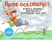 Rube Goldberg's Simple Normal Definitely Different Day Off