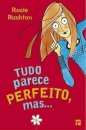 Tudo Parece Perfeito, Mas