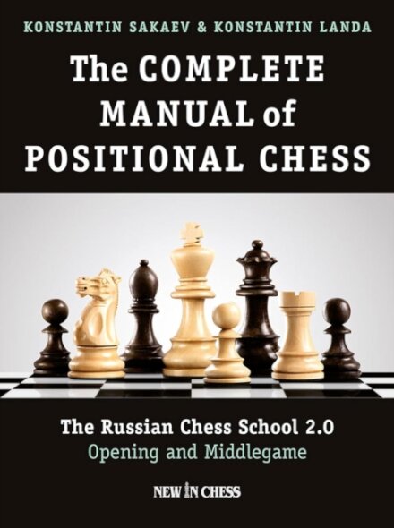 The Complete Manual of Positional Chess Volume 1