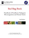 Bad Bug Book: Handbook of Foodborne Pathogenic Microorganisms and Natural Toxins (2nd Edition)