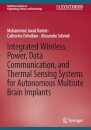Integrated Wireless Power, Data Communication, and Thermal Sensing Systems for Autonomous Multisite Brain Implants