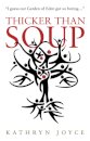 Thicker Than Soup