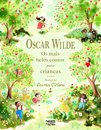 Oscar Wilde - Os mais belos contos para crianças