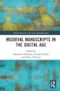 Medieval Manuscripts in the Digital Age