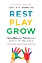 Rest, Play, Grow