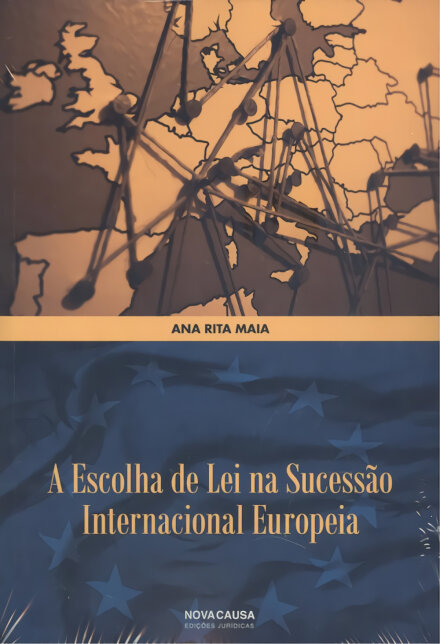 A Escolha de Lei na Sucessão Internacional Europeia