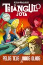 Triângulo Jota: Pelos Teus Lindos Olhos