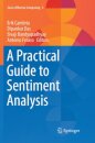 A Practical Guide to Sentiment Analysis