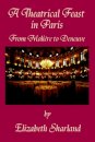 A Theatrical Feast in Paris