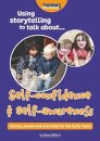 Using storytelling to talk about...Self-confidence & self-awareness