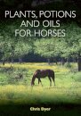 Plants, Potions and Oils for Horses