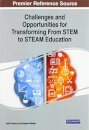 Challenges and Opportunities for Transforming From STEM to STEAM Education