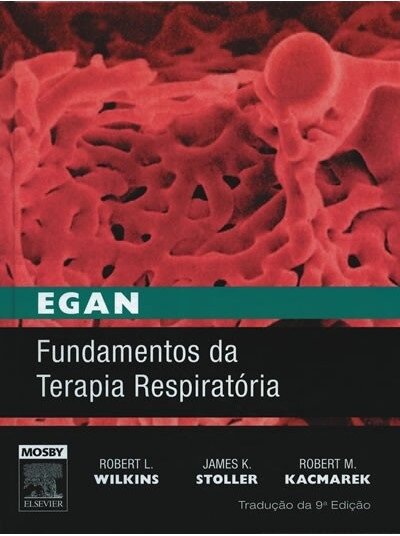 Egan - Fundamentos da Terapia Respiratória