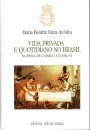Vida Privada E Quotidiano No Brasil