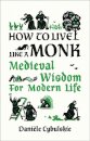 How to Live Like a Monk