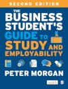 The Business Student's Guide to Study and Employability